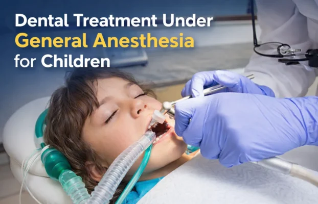 Dental Treatment Under General Anesthesia for Children in Pune – Safe & Advanced Care at Vanilla Smiles Dental Clinic