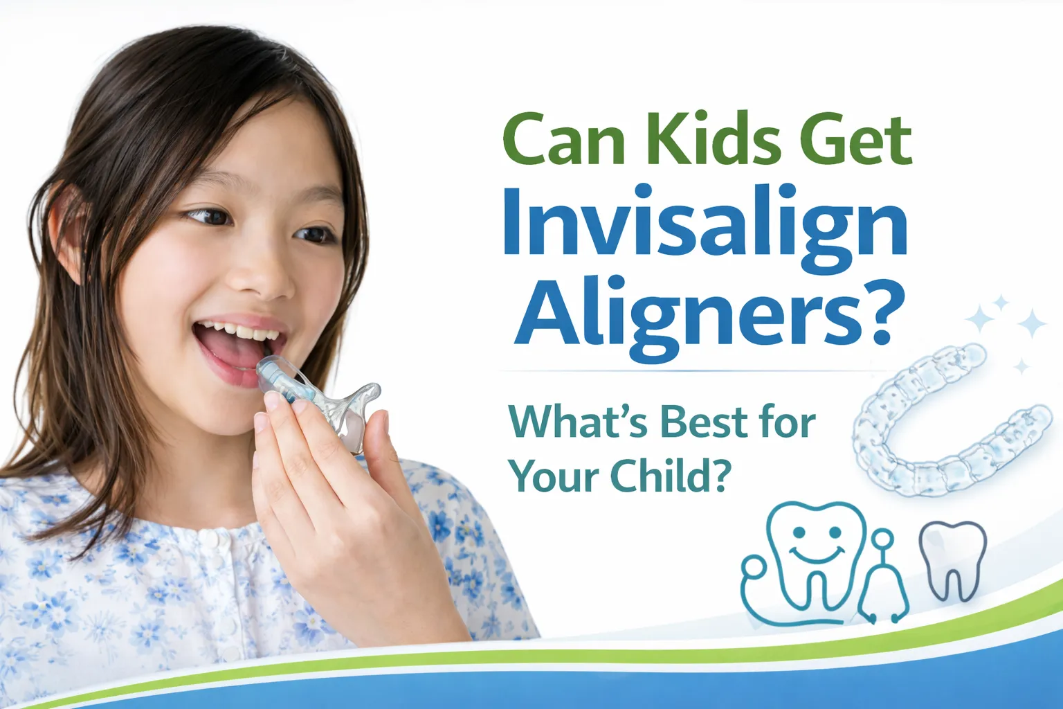 Can Kids Get Invisalign Aligners? A Pediatric Dentist in Pune Explains
