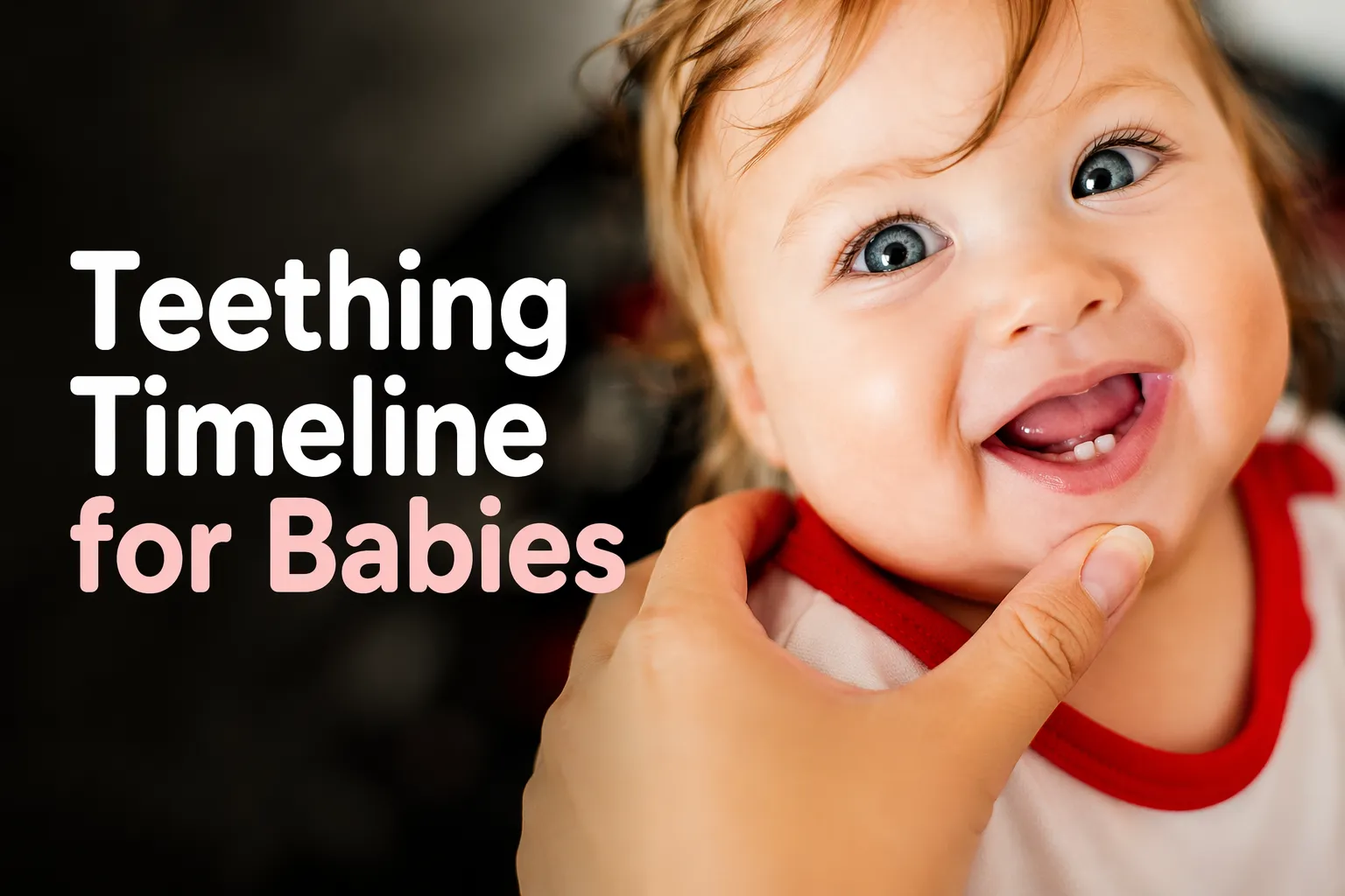 Teething Timeline for Babies: Signs, Stages & Pain Relief Tips | Pediatric Dentist Pune