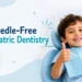 Needle-Free Pediatric Dentistry