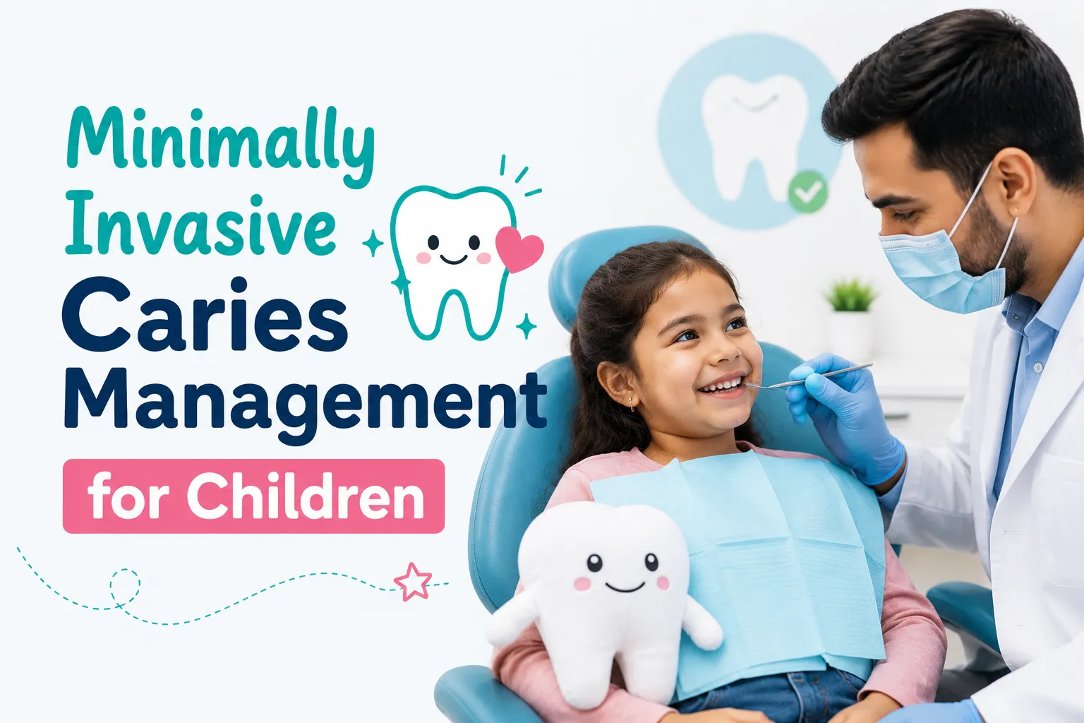 Minimally Invasive Caries Management for Children: Modern, Painless Solutions for Healthy Smiles