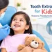 Tooth Extraction for Kids