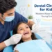 Dental Cleaning for Kids